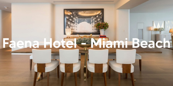 Hôtel Faena – Miami beach